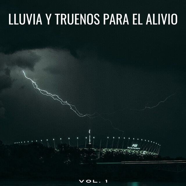 Lluvia Y Truenos Para El Alivio Vol. 1