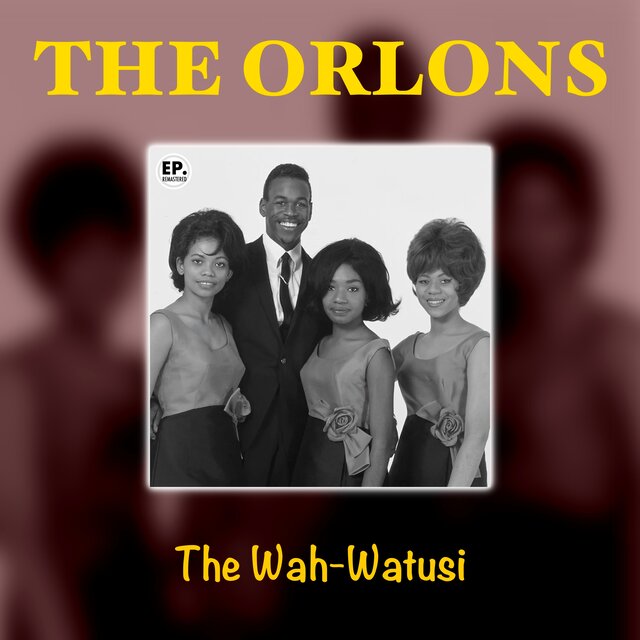The Wah Watusi (Remastered)