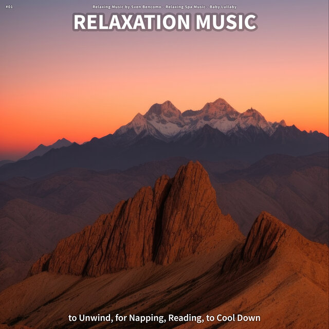 #01 Relaxation Music to Unwind, for Napping, Reading, to Cool Down