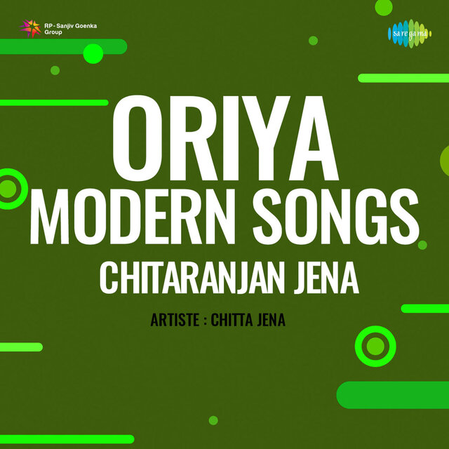 Oriya Modern Songs - Chitaranjan Jena