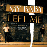 I Left My Baby