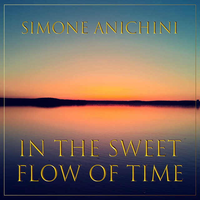 In the sweet flow of time