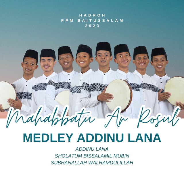 Mahabbatu Ar-Rasul: Medley Addinu Lana