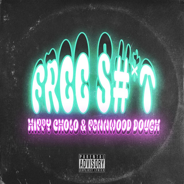 Free Shit (feat. Hippy Cholo)