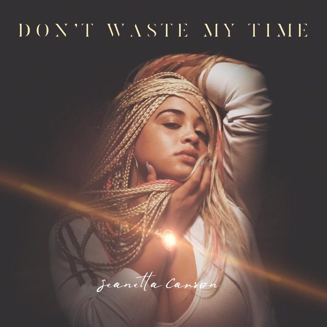 Don't Waste My Time