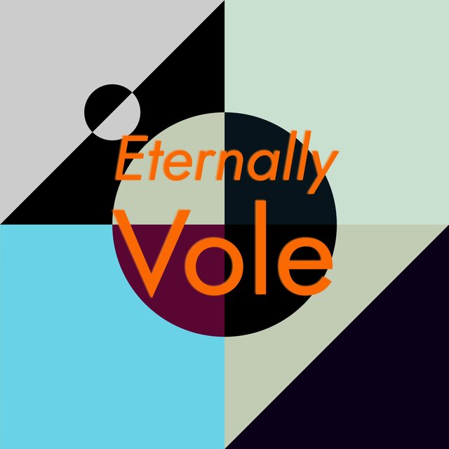 Eternally Vole
