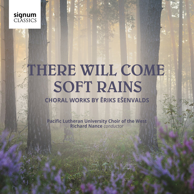 Cover art for album There Will Come Soft Rains by Richard Nance, The Pacific Lutheran Choir Of The West