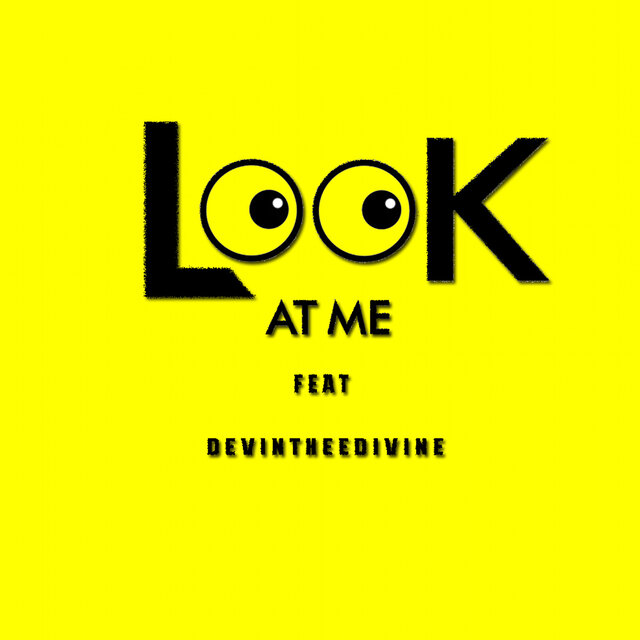 Look at Me mafucka