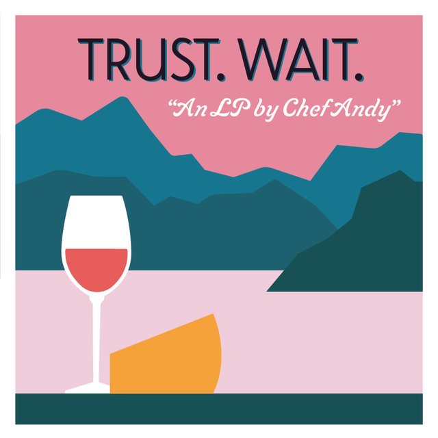 Trust. Wait.