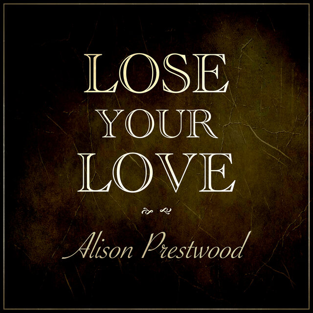 Lose Your Love