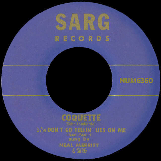 Coquette b/w Don’t Go Tellin’ Lies On Me