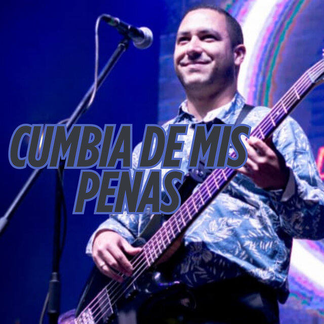 CUMBIA DE MIS PENAS (En Vivo)