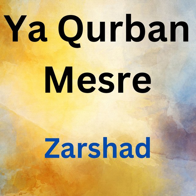 Ya Qurban Mesre