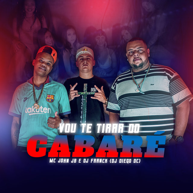 Vou Te Tirar do Cabaré