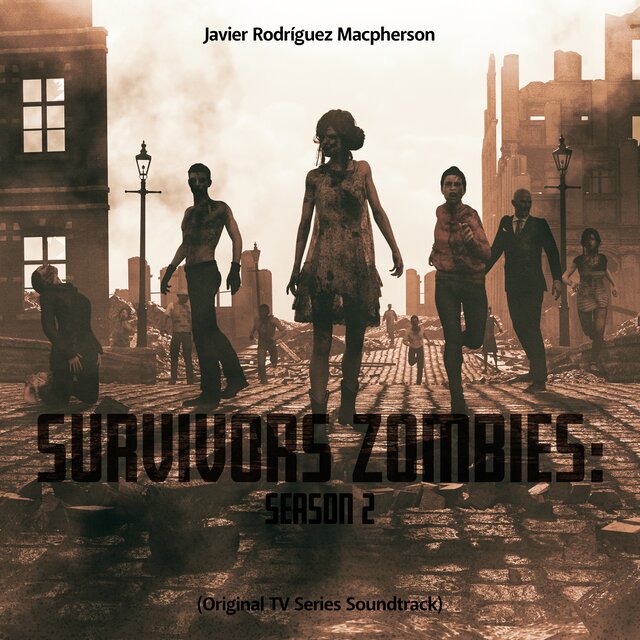 Survivors Zombies: Season 2 (Original Tv Series Soundtrack)