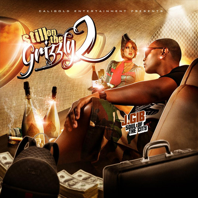Still On the Grizzly 2