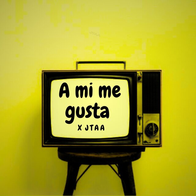 A Mi Me Gusta