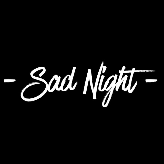 Sad Night