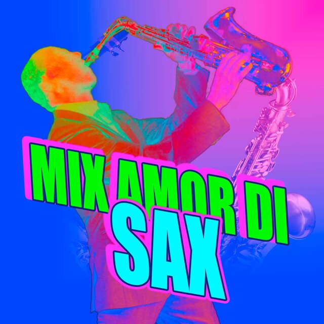 Mix Amor di Sax