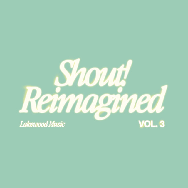 Shout! Reimagined (Vol. 3)