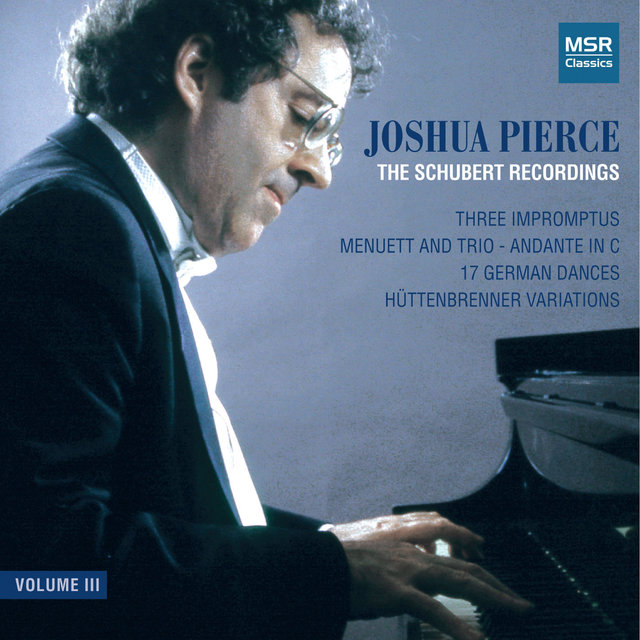 The Schubert Recordings, Vol. III - German Dances; Hüttenbrenner Variations; 3 Impromptus; Menuet and Trio