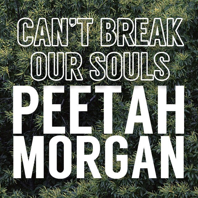 Can't Break Our Souls