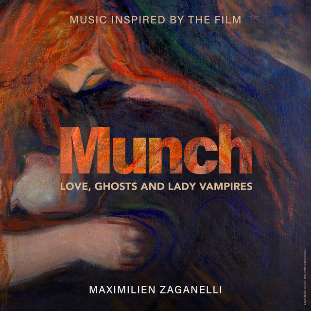 Munch. Love, Ghosts and Lady Vampires (Music Inspired by the Film)