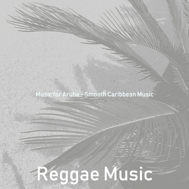 Music for Aruba - Smooth Caribbean Music