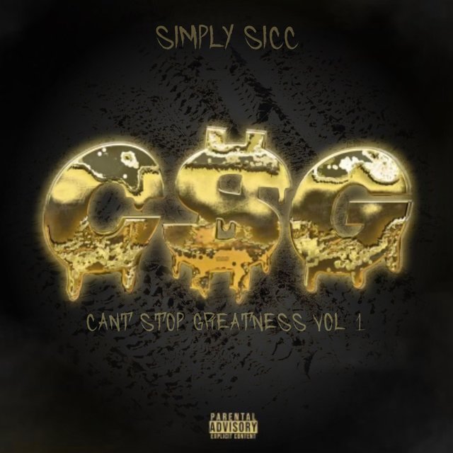 C$g (Cant Stop Greatness)