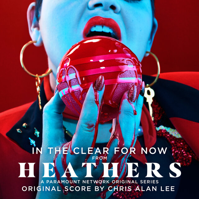 In the Clear for Now (Single from Heathers Original Series Score)