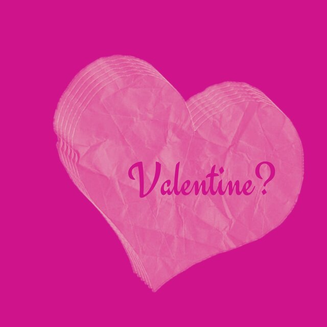 Valentine?
