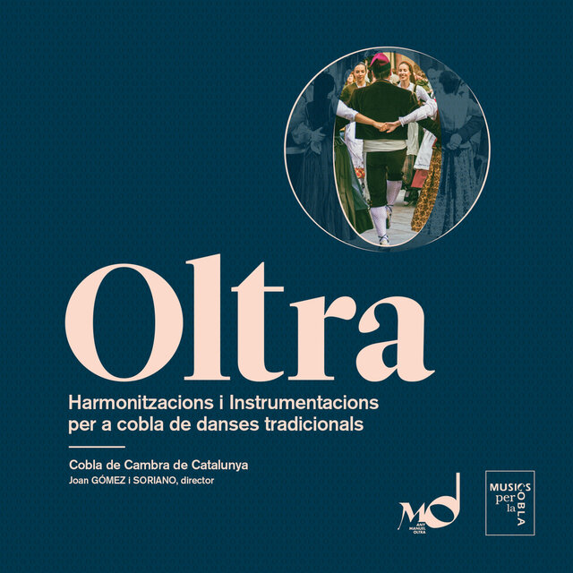 Oltra: Harmonitzacions i instrumentacions per a cobla de danses tradicionals catalanes