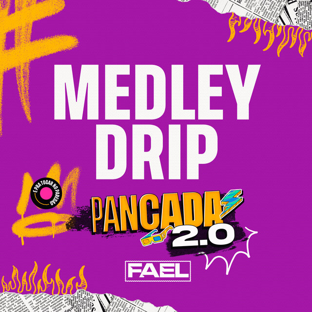 Drip (Preferida / Qual É Seu Desejo? / Loucura) (Pancada 2.0)
