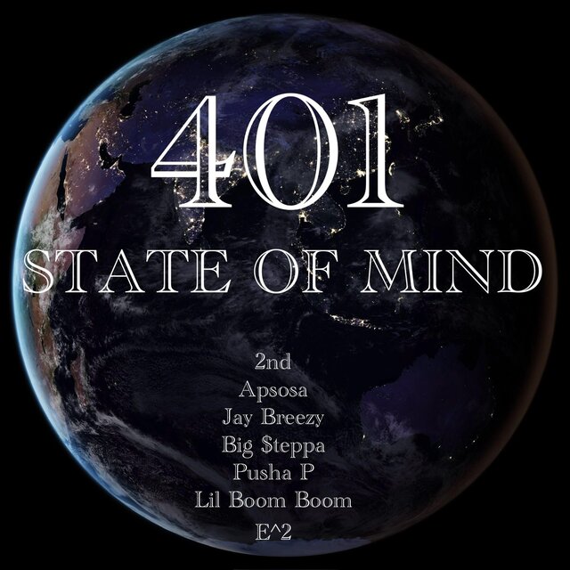 401 STATE OF MIND (feat. Apsosa, Jay Breezy, Big $teppa, Pusha P, Lil Boom Boom & E^2)