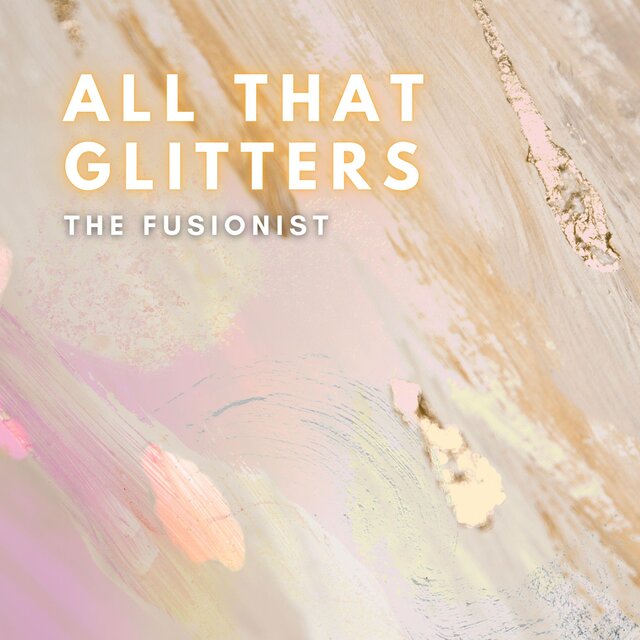All That Glitters