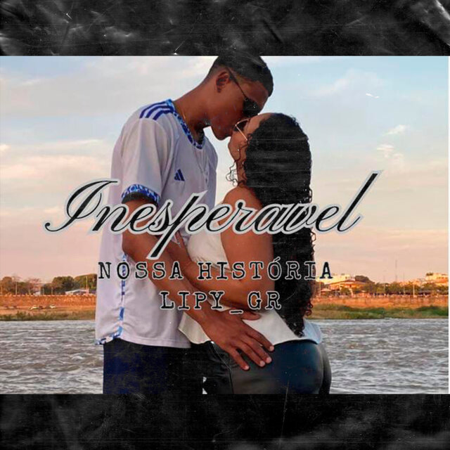 Inesperável - Nossa Historia