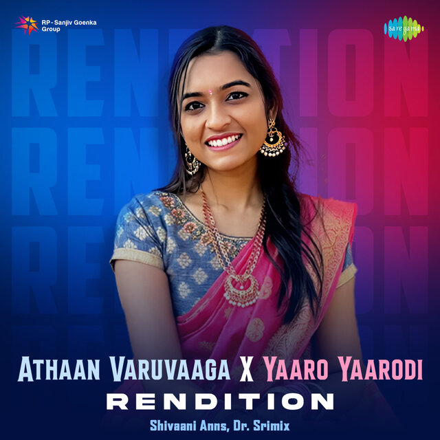 Athaan Varuvaaga X Yaaro Yaarodi (Rendition)