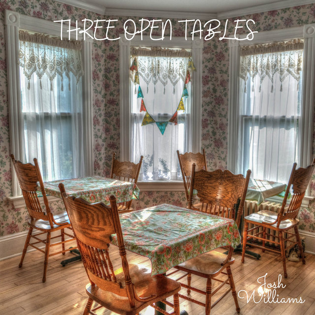 Three Open Tables
