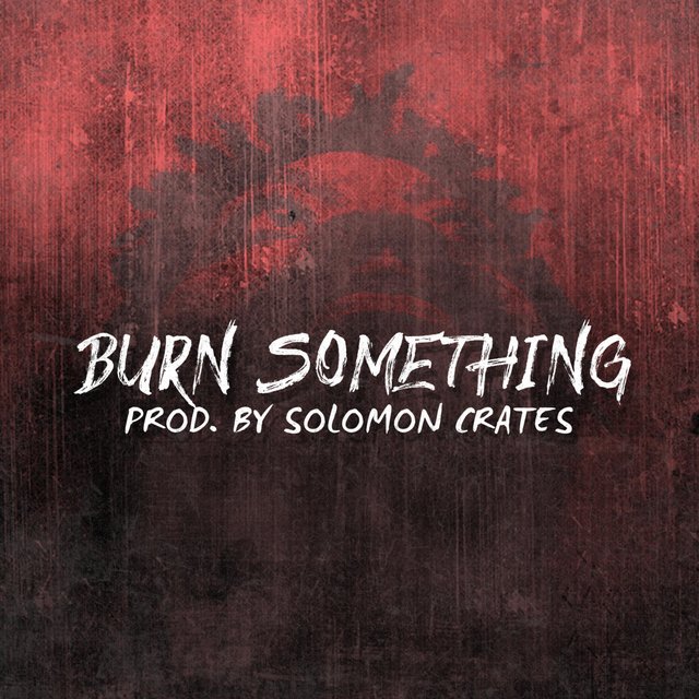 Burn Something