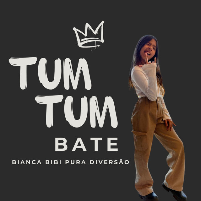 Tum Tum Bate (Bianca Bibi é Pura Diversão)