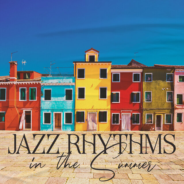 Jazz Rhythms in the Summer (Latin Jazz Background Music for Beach Bar, Jazz in the Restaurant Garden)