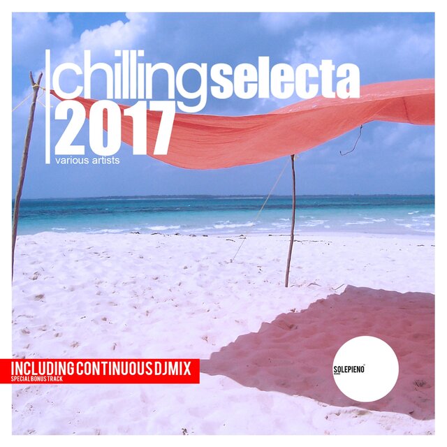 Chilling Selecta 2017