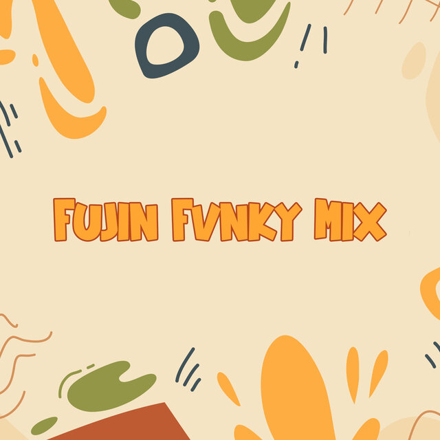 Fujin Fvnky Mix