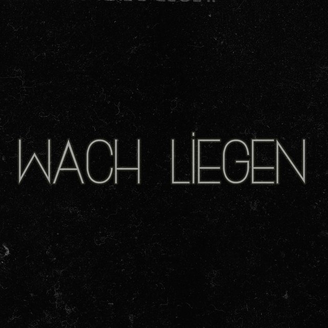 wach liegen