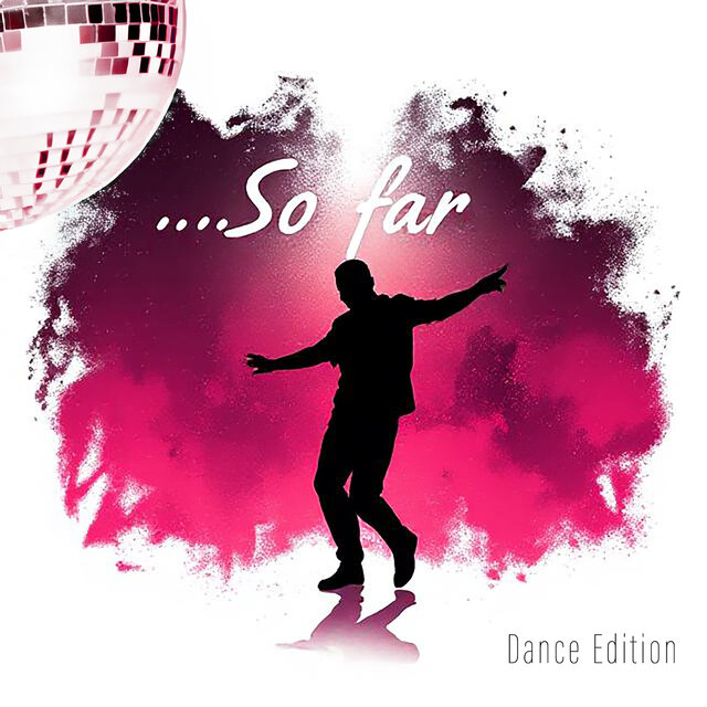 So Far (Dance Edition)