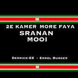 2E KAMER MORE FAYA SRANAN MOOI