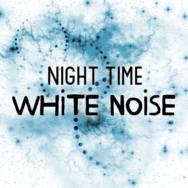 Night Time White Noise