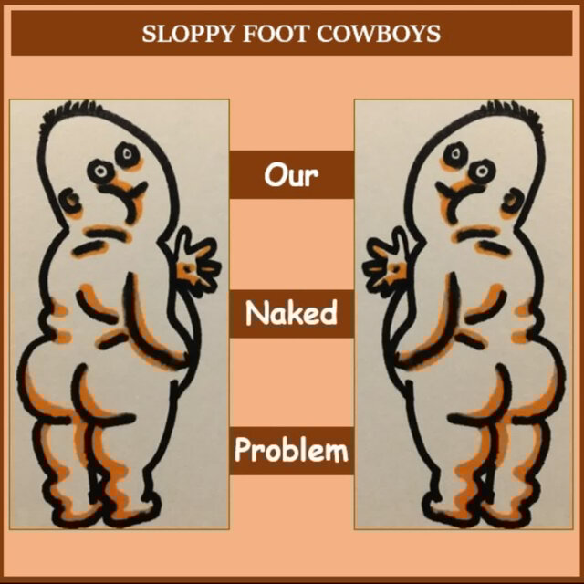Our Naked Problem