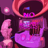 No Te Molestes en Volver