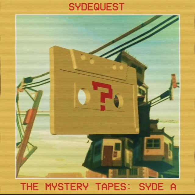 The Mystery Tapes: Syde A